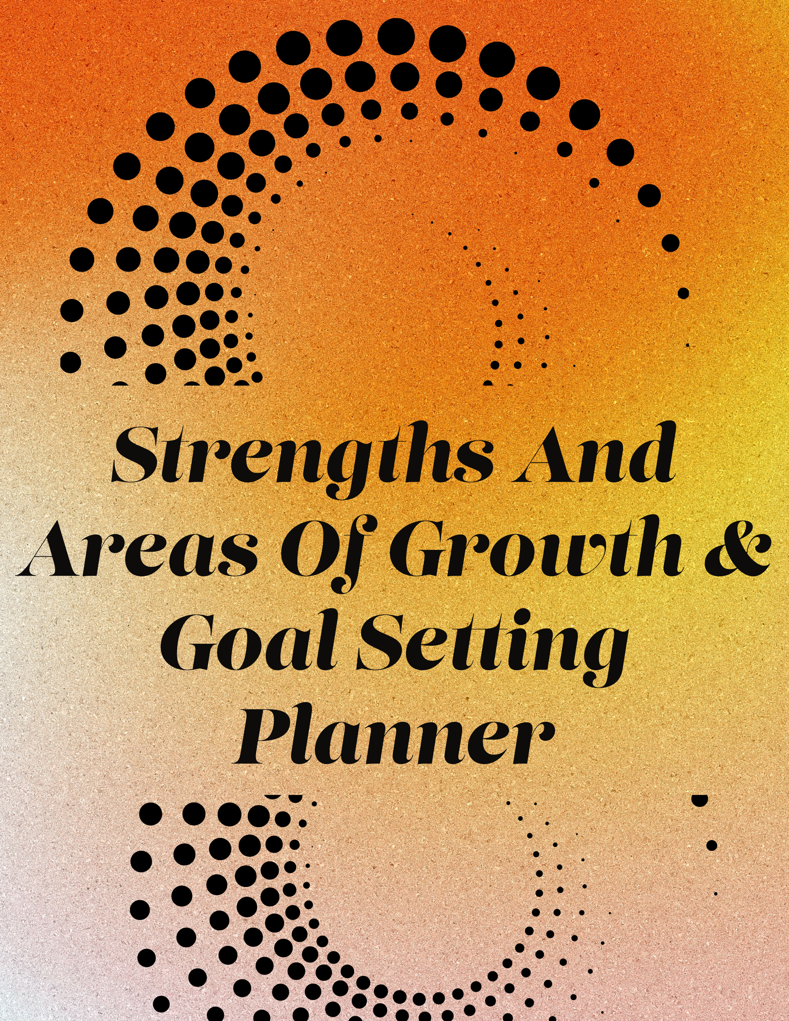 Strengths And Areas Of Growth & Goal Setting Planner/Educational Digital Product