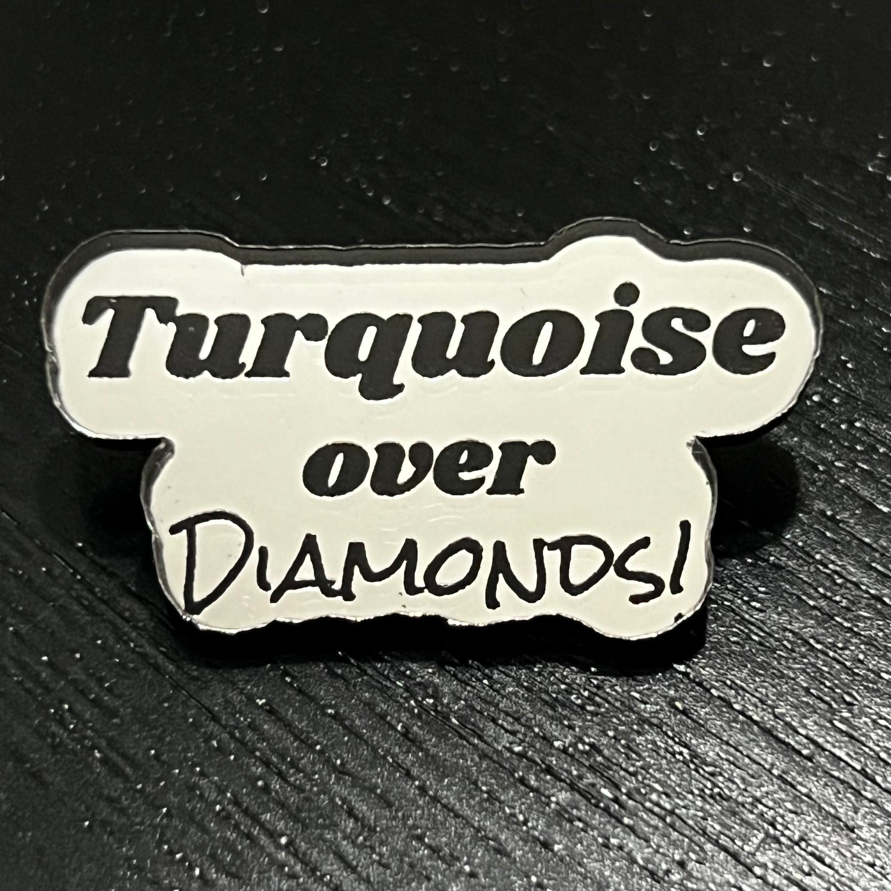 Turquoise over Diamonds!