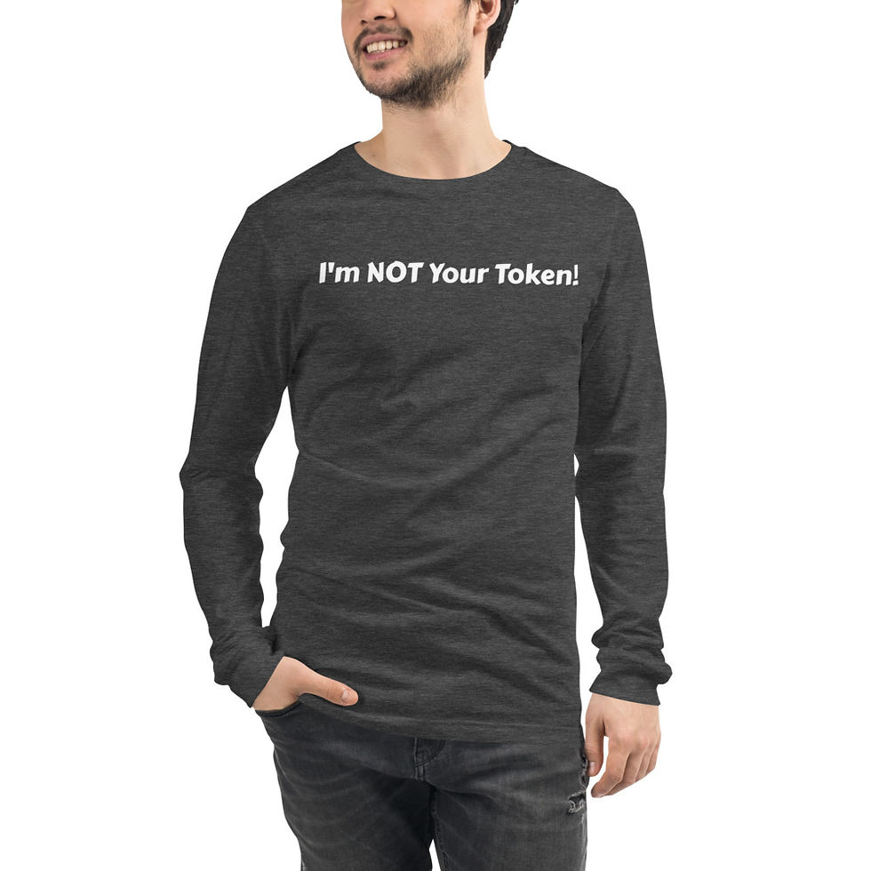 Thumbnail: Men's Premium Long Sleeve Tee - I'm NOT Your Token!