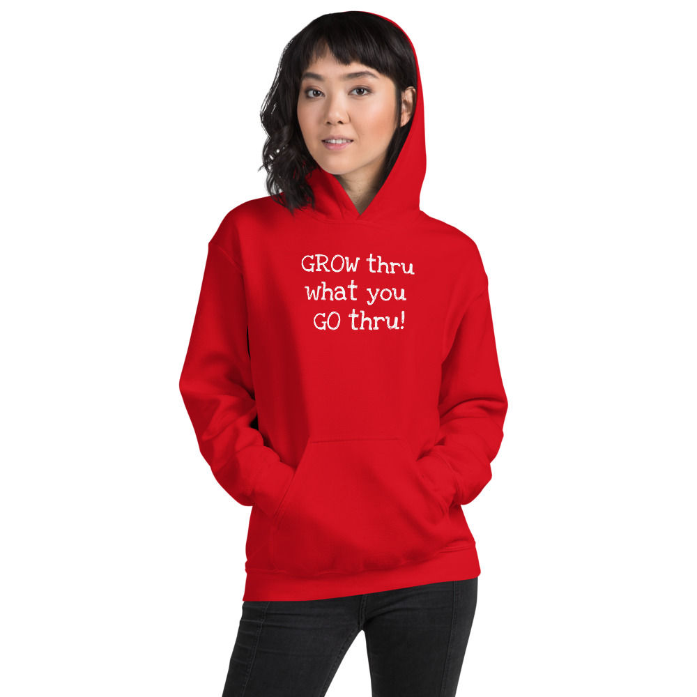 Hoodie - GROW thru!