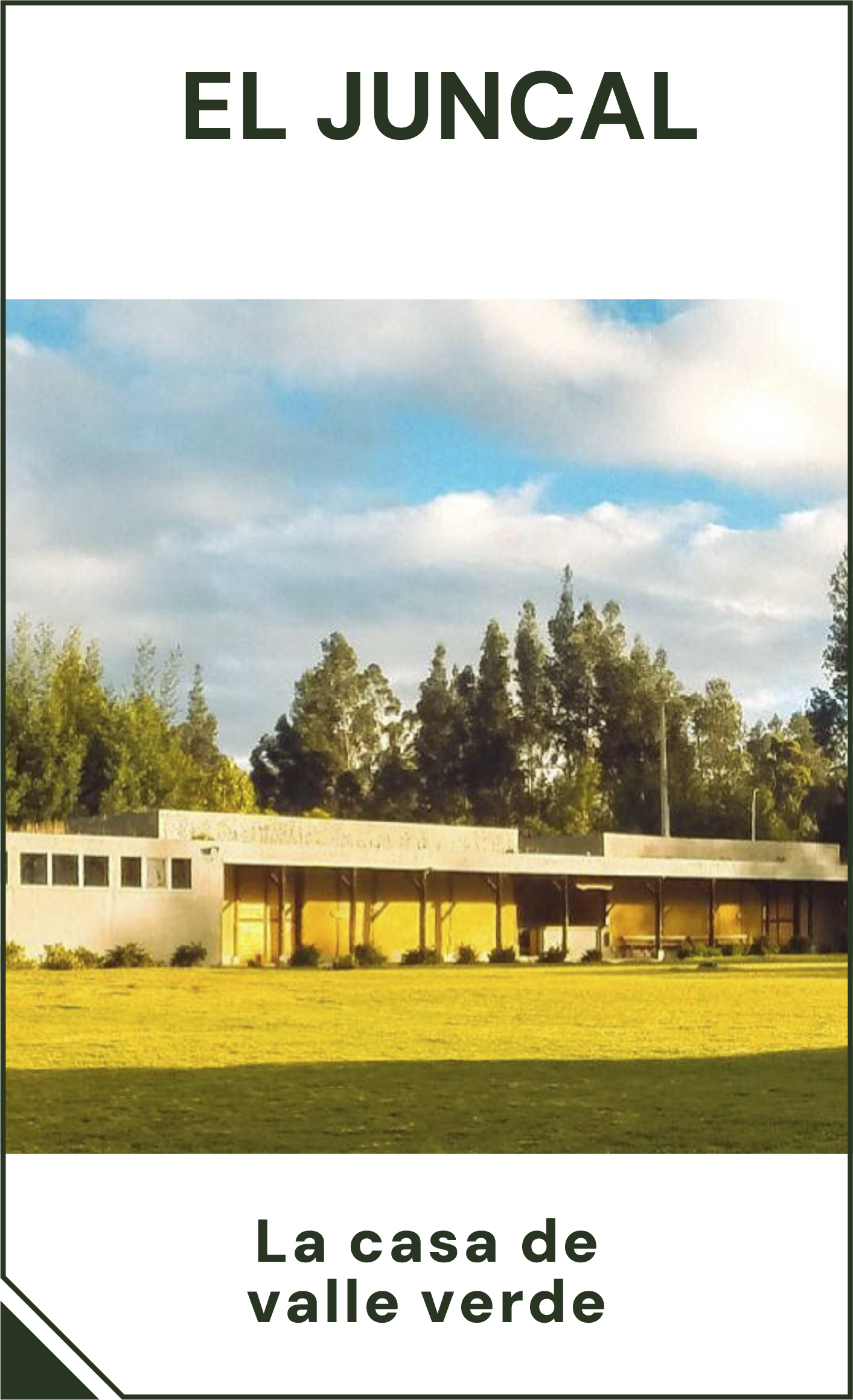 Sede Juncal Valle Verde