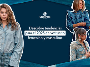 Vestuario femenino y masculino segundo semestre 2024 y 2025