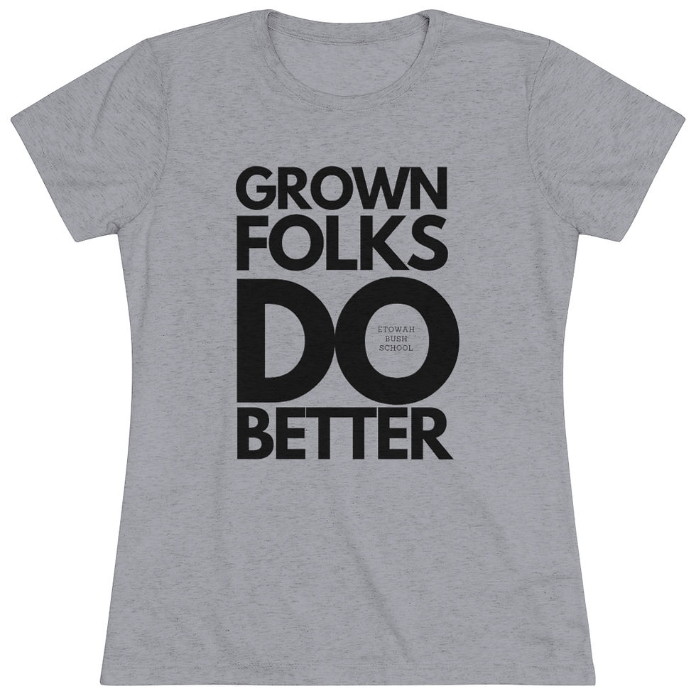 Thumbnail: Grownfolks Do Better Women's Triblend Tee