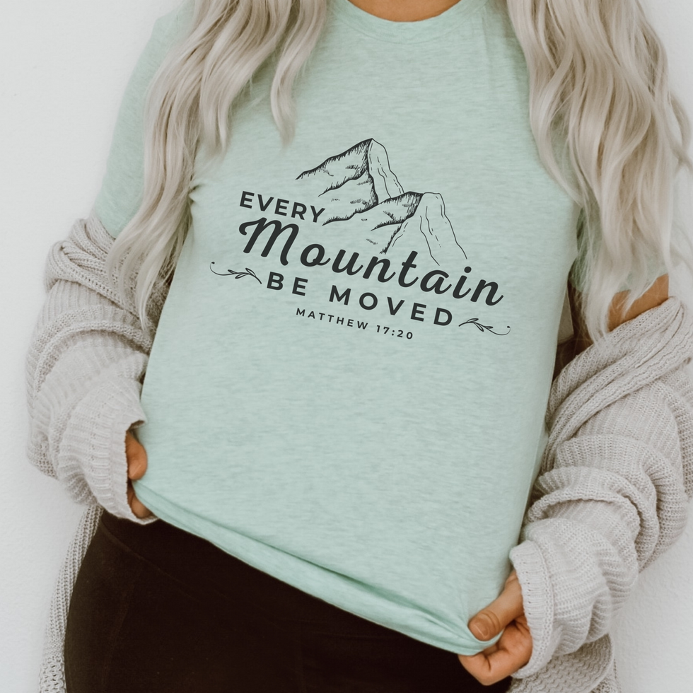 Christian clothing declaring Every Mountain Be Moved – faith-based design