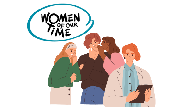 Four women standing, three whispering with curious expressions. One woman holds a tablet, looking serious. Text bubble reads: Women of our Time.