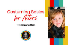 Costuming Basics for Actors