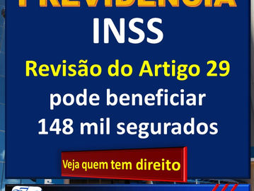 Revisão do Artigo 29 pode beneficiar 148 mil segurados: Maximizando seus Benefícios do INSS