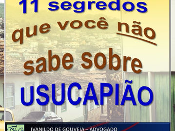 11 segredos que você não sabe sobre USUCAPIÃO
