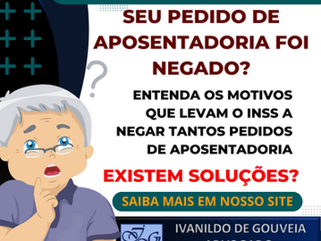 Você conhece os motivos que impedem que sua aposentadoria seja concedida?