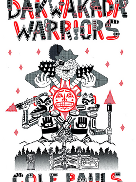 Indigenous Comics: Dakwäkãda Warriors by Cole Pauls