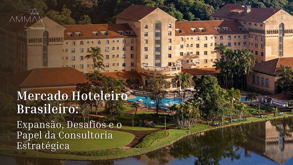 Mercado Hoteleiro Brasileiro: Expansão, Desafios e o Papel da Consultoria Estratégica