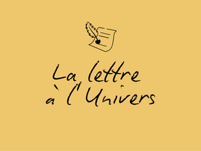 #3 La lettre à l'Univers : comment manifester ce que tu veux vraiment