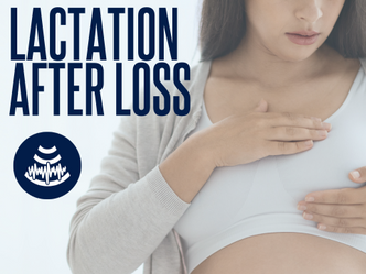 Lactation After Loss