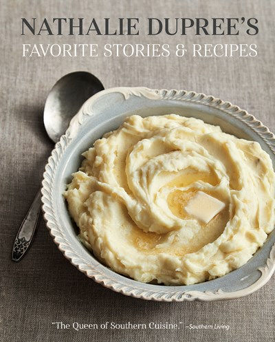 Nathalie Dupree’s Favorite Stories & Recipes Cookbook
