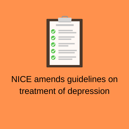 NICE amends guidelines on treatment of depression