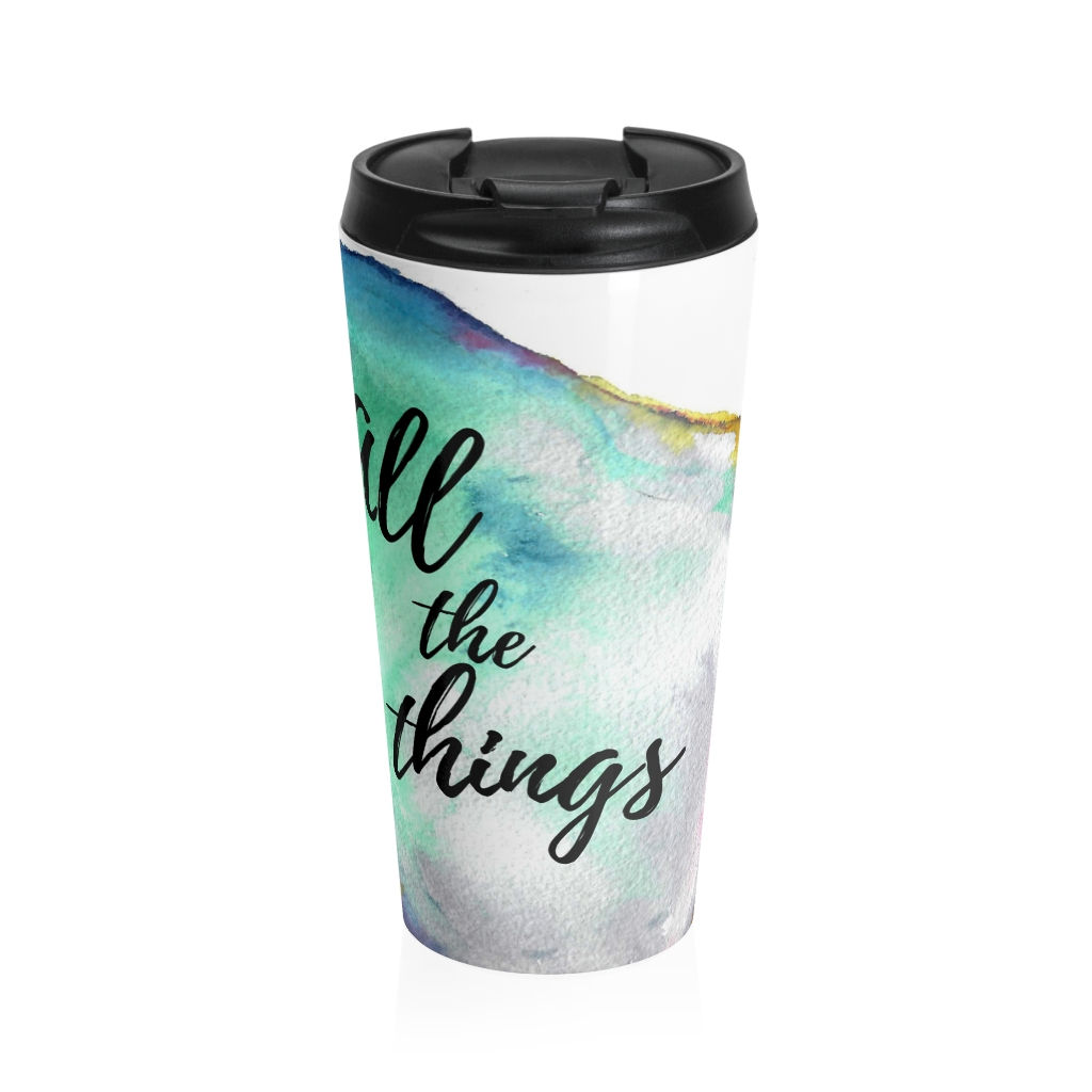 All the Things Stainless Steel Travel Mug