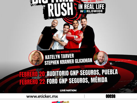 BIG TIME RUSH EXTIENDE SU GIRA MUNDIAL IN REAL LIFE CON NUEVAS FECHAS EN MÉXICO.