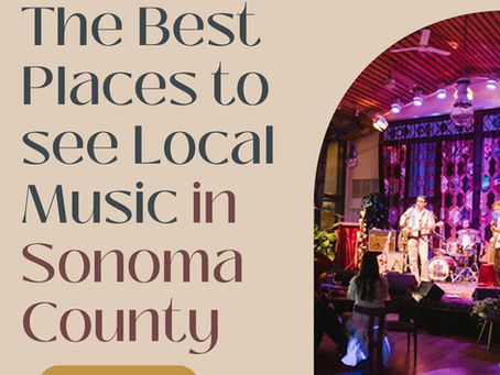 The Best Places to see Local Music In Sonoma County