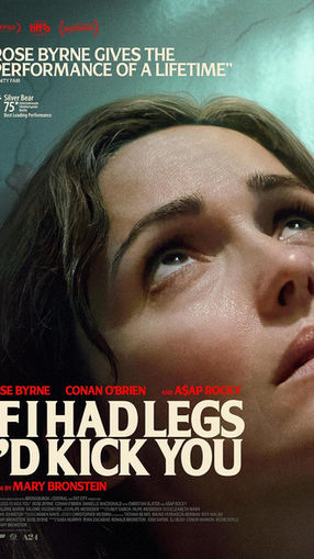 If I Had Legs I'd Kick You (2026)