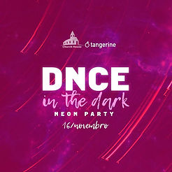 ĐNCE in the dark - Neon Party