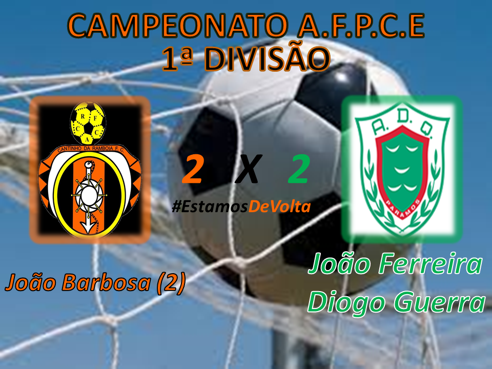 CANTINHO RAMBÓIA vs Quinta Paramos 2-2