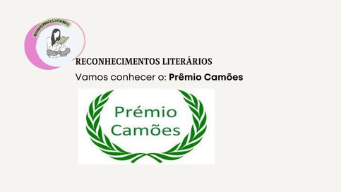 Reconhecimentos Literários: Prêmio Camões