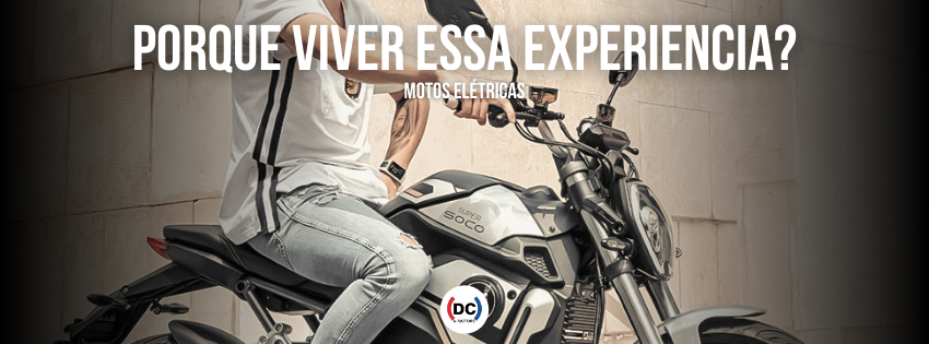 MOTO ELÉTRICA - PORQUE VIVER ESSA EXPERIÊNCIA