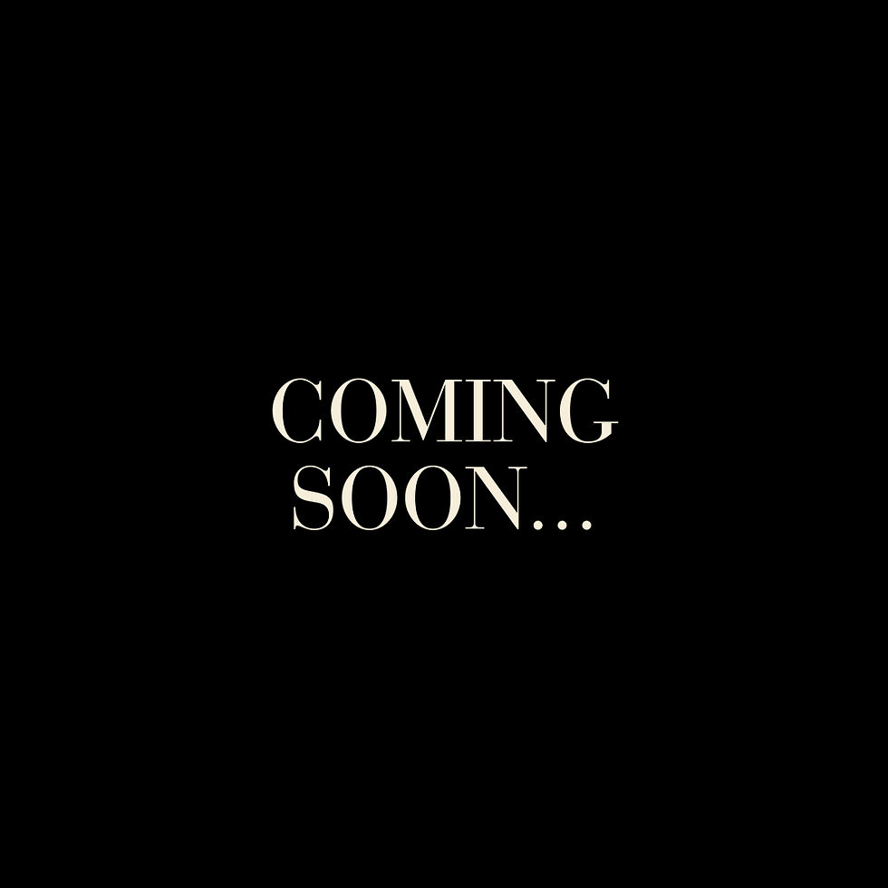 COMING SOON...
