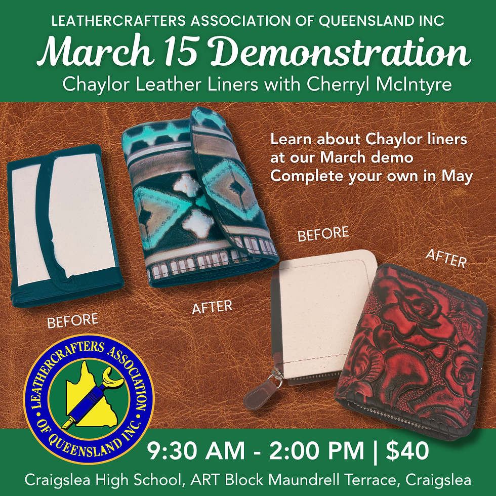 March Meeting Demonstration – Chaylor Leather Liners