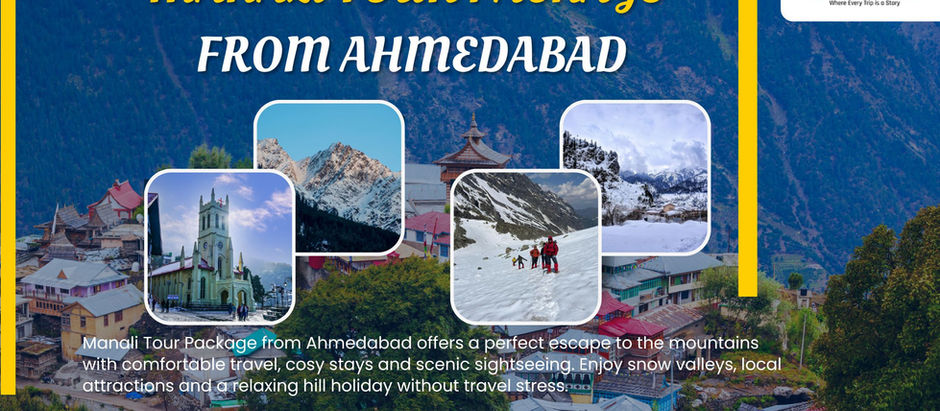 Manali Tour Package from Ahmedabad with Itinerary, Cost and Best Time to Visit