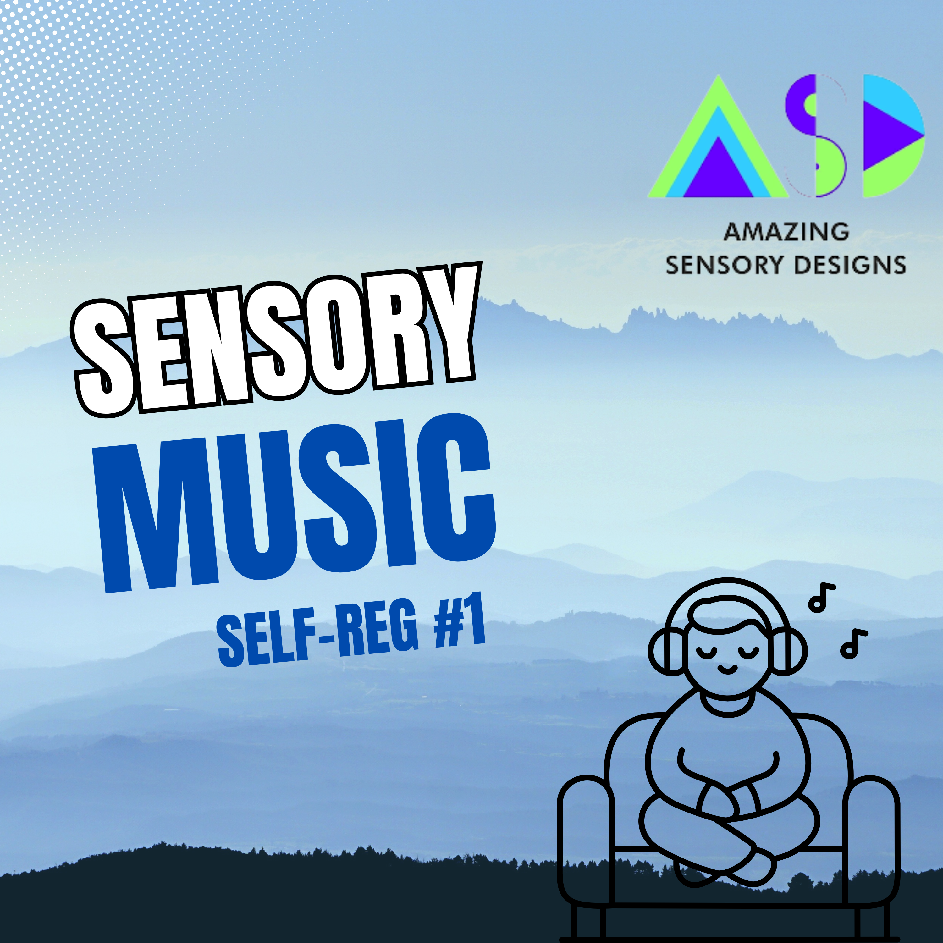 SENSORY MUSIC SELF-REG #1 track