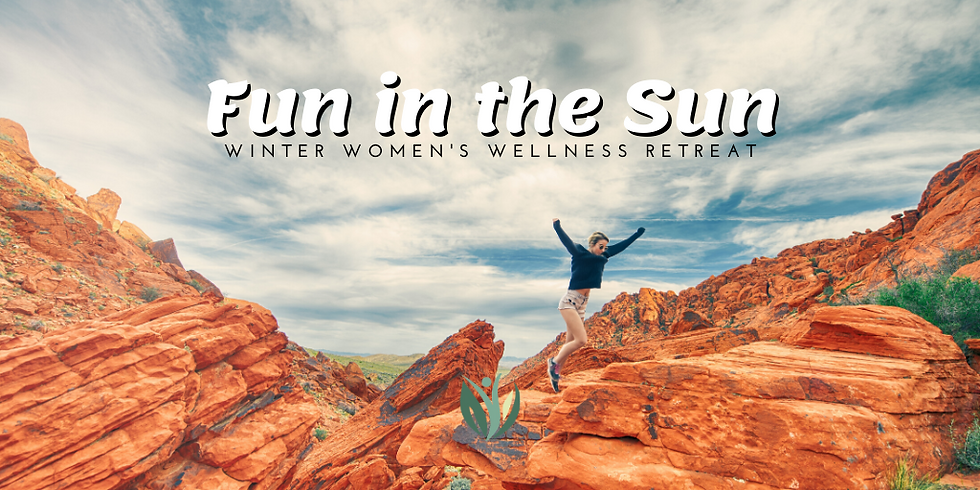 Fun in the Sun Winter Women's Wellness Retreat