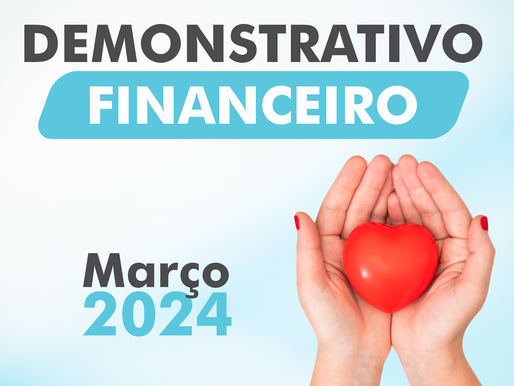 Demonstrativo Financeiro | Março 2024