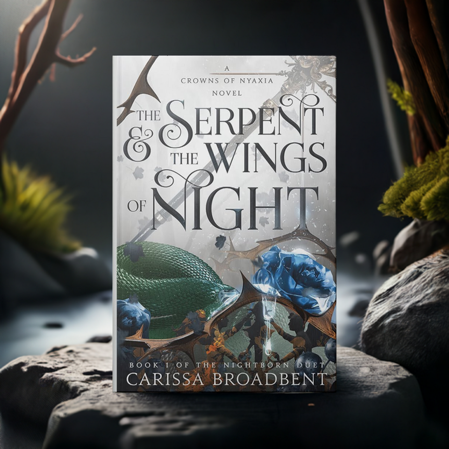 The Serpent & the Wings of Night: Book 1 of the Nightborn Duet