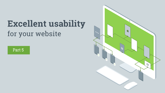 Excellent usability for your website. Part 5.