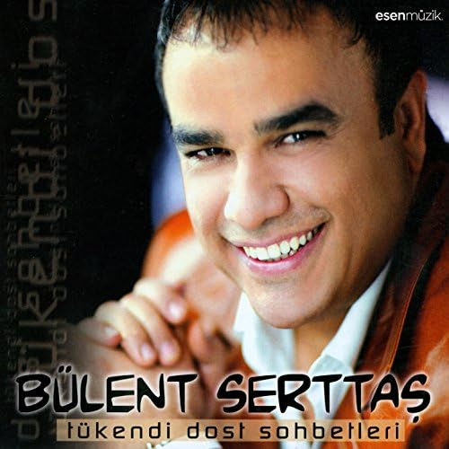 Bülent Serttaş - Tükendi Dost Sohbetleri (CD)