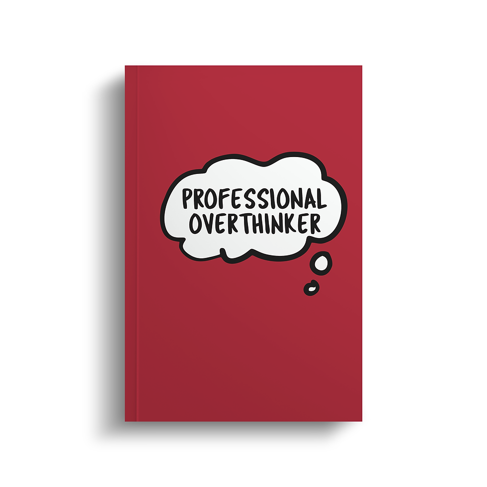 Professional OverThinker