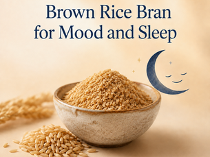 糙米米糠对情绪与睡眠的潜在益处