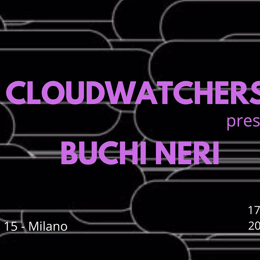 Cloudwatchers | BUCHI NERI