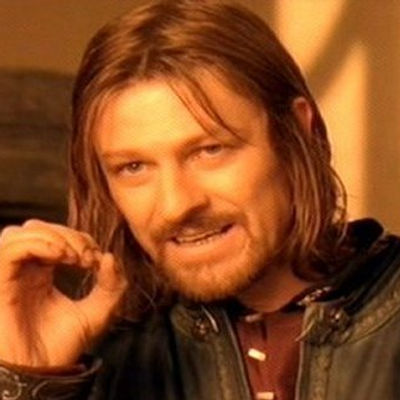 One Does Not Simply Walk Into Mordor