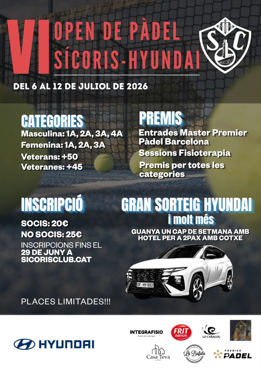 ARRIBA LA SISENA EDICIÓ DE L'OPEN DE PÀDEL SÍCORIS-HYUNDAI 