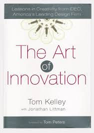 [Book Review] The Art of Innovation: Lessons in Creativity from IDEO, America's Leading Design F