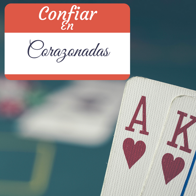CONFIAR EN CORAZONADAS