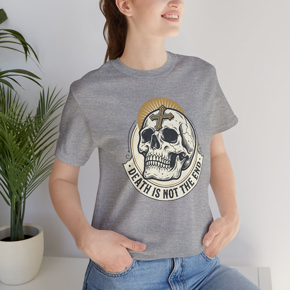 Thumbnail: "Death is Not the End" T-Shirt | ETC Merch