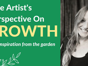 An Artist's Perspective on Growth