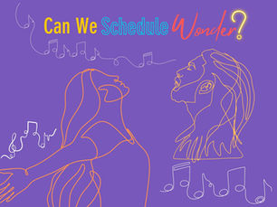 Can We Schedule Wonder?