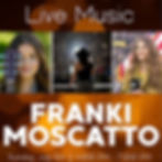 Live Music by Franki Moscato
