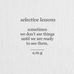 selective lessons