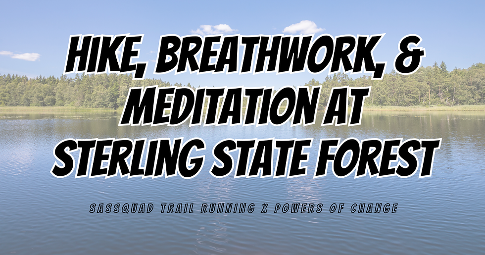 Hike, Breathwork, & Meditation at Sterling State Forest