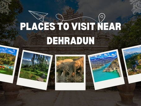 Top 10 Destinations Near Dehradun For Tourist